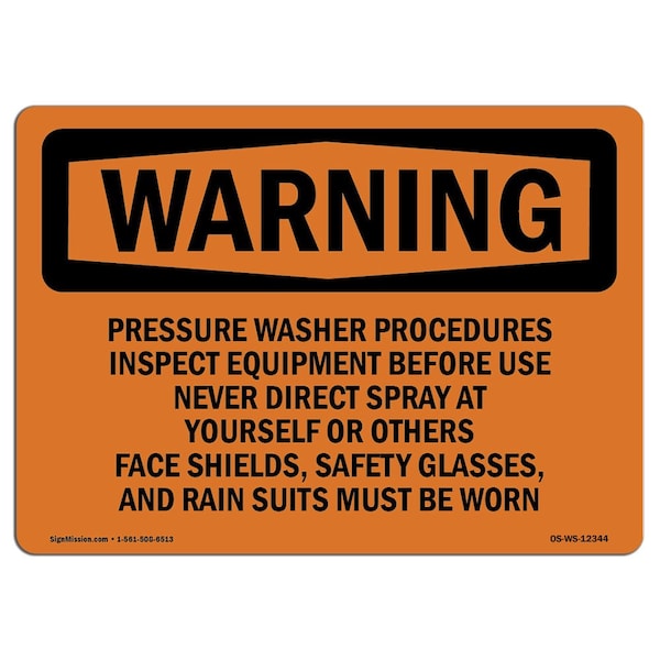Safety Sign, OSHA WARNING, 18" Height, Pressure Washer Procedures Inspect Equipment, Landscape
